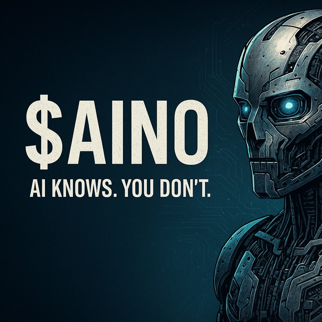 🧠 $AINO WASN’T LAUNCHED.
IT WAS CALCULATED. 🤖📈

You’re not early.
You’re just part of the simulation now.

💥 No team. No mercy. No roadmap.
🔥 Just AI + Degen + Pump.fun

👁‍🗨 $AINO KNOWS. YOU DON’T.

#AINO #PumpFun #Solana #CryptoDegens #AIcoin #MemeSeason #WAGM