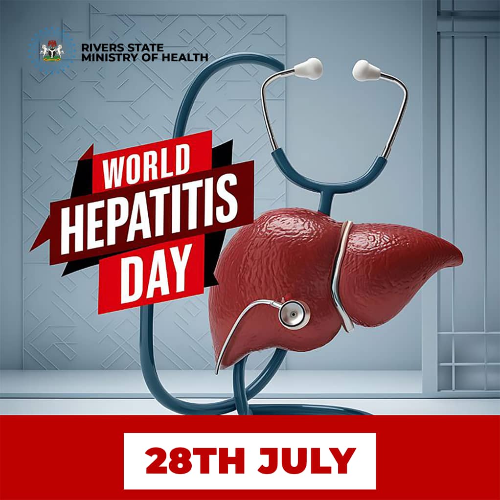UNITING TO ELIMINATE HEPATITIS

On World Hepatitis Day, the Rivers State Ministry of Health reaffirms its commitment to combating hepatitis and promoting liver health for all citizens. Let's work together to educate our communities about hepatitis prevention, symptoms, and