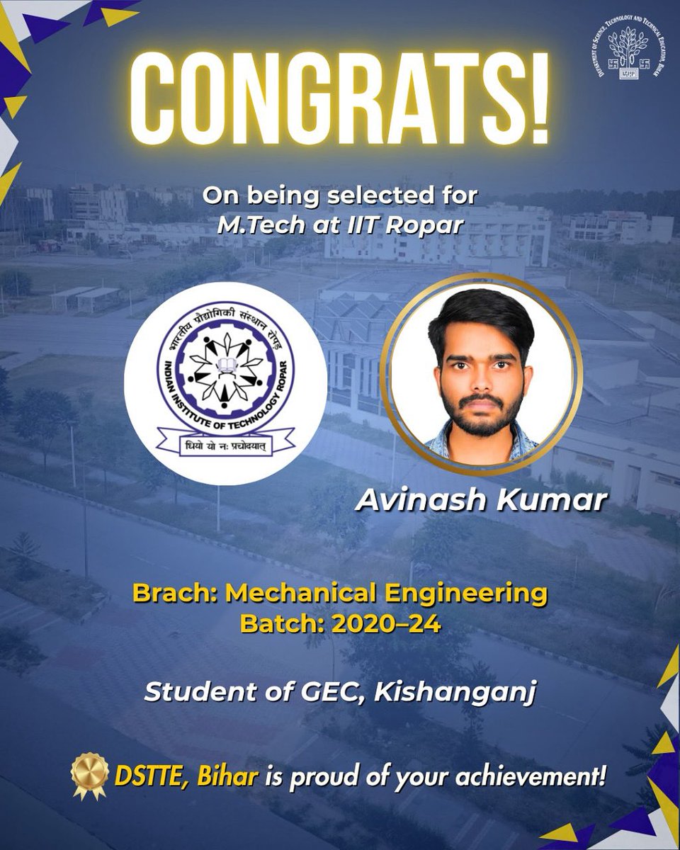 DSTTEBihar's tweet image. Congratulations to Avinash Kumar, a bright final-year Mechanical Engineering student from GEC Kishanganj, on securing admission to the M.Tech programme at #IITRopar!
#MTechJourney #MechanicalEngineering #GECKishanganj #BiharEducation #DSTTEBihar