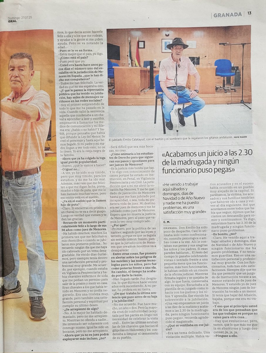 "Igual he sido un bocazas, pero no me arrepiento".
Se jubila y cuelga la toga el Juez de menores Emilio Calatayud, famoso por sus sentencias ejemplares a sus chavales. Su primera sentencia conocida fué condenar a un menor a aprender a leer y escribir. Aquí se creó el personaje.