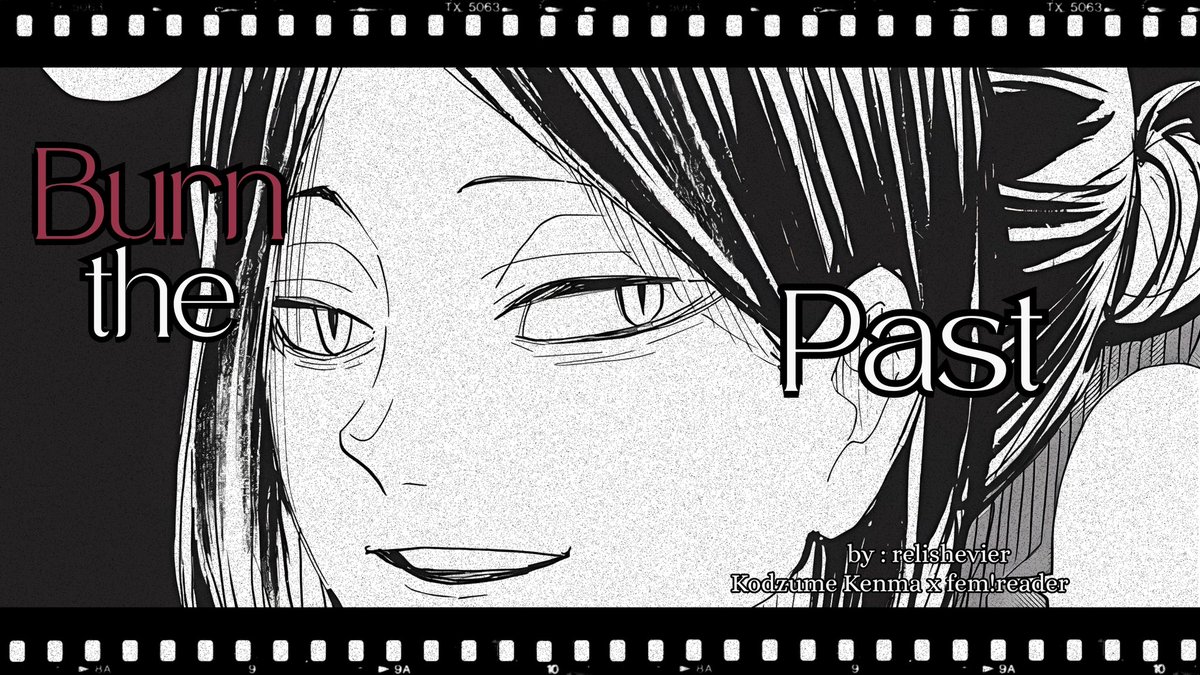 relishevier's tweet image. Burn The Past
[From Unfortunately You]

Haikyuu Fan Fiction🔞
Kodzume Kenma x Fem!Reader

There’s no need to rewrite what’s been done. Many pages are ready to be written instead.