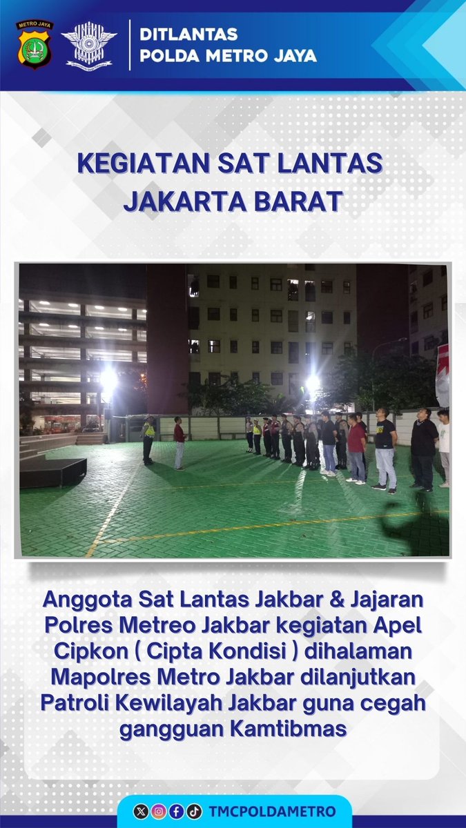 TMCPoldaMetro's tweet image. 22.10 Anggota Sat Lantas Jakbar & Jajaran Polres Metreo Jakbar kegiatan Apel Cipkon ( Cipta Kondisi ) dihalaman Mapolres Metro Jakbar dilanjutkan Patroli Kewilayah Jakbar guna cegah gangguan Kamtibmas