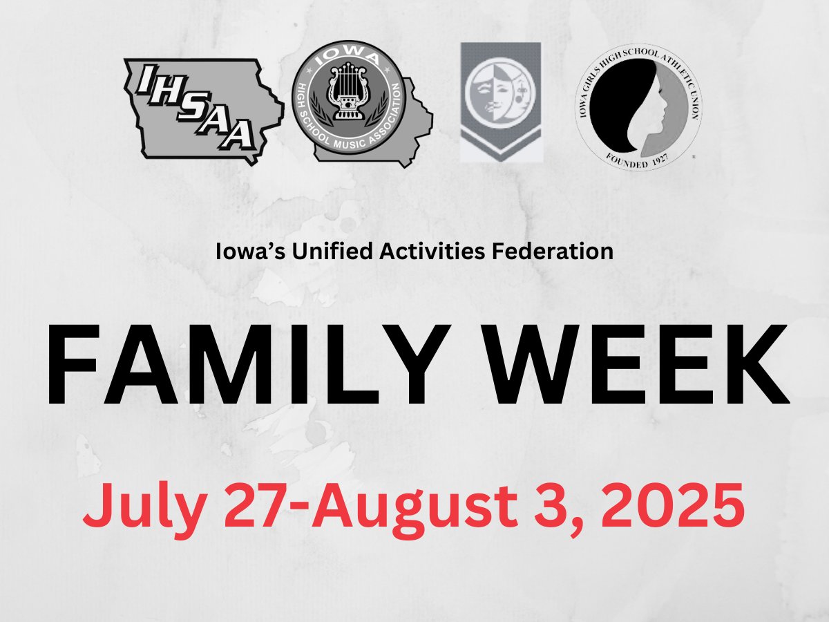 IHSAA's tweet image. Today marks the start of Family Week in Iowa! This statewide non-contact period from Iowa's Unified Activities Federation runs through next Sunday. See you back soon for the 2025-26 school year!