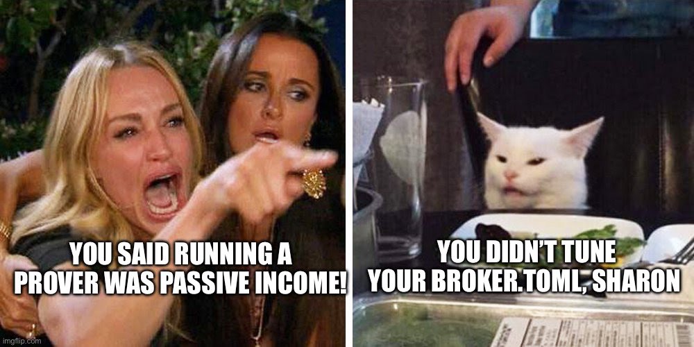 0xHanta's tweet image. Most people think running a @boundless_xyz Prover Node is a passive income… not until you read broke.toml and realize that you’re not mining, you’re in a race.

Tune your broker, don’t be like Sharon.