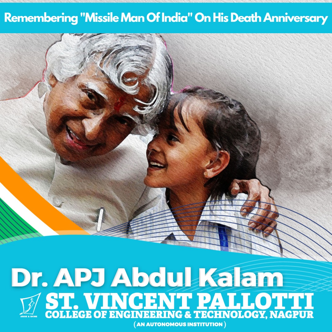 Remembering Dr. APJ Abdul Kalam — the Missile Man of India — on his death anniversary.

A visionary who inspired millions.
Tributes from all at St. Vincent Pallotti College of Engineering &amp; Technology, Nagpur. 🙏
#APJAbdulKalam #MissileMan #Tribute #LegacyLivesOn