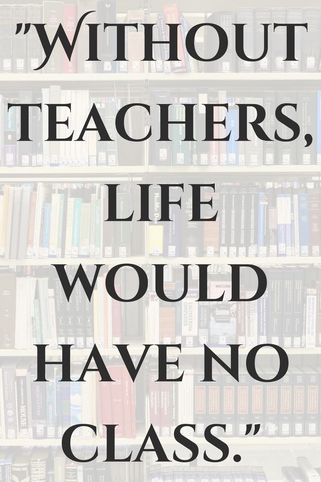 Principal_H's tweet image. WITHOUT TEACHERS, LIFE WOULD HAVE NO CLASS.
#education #teachers