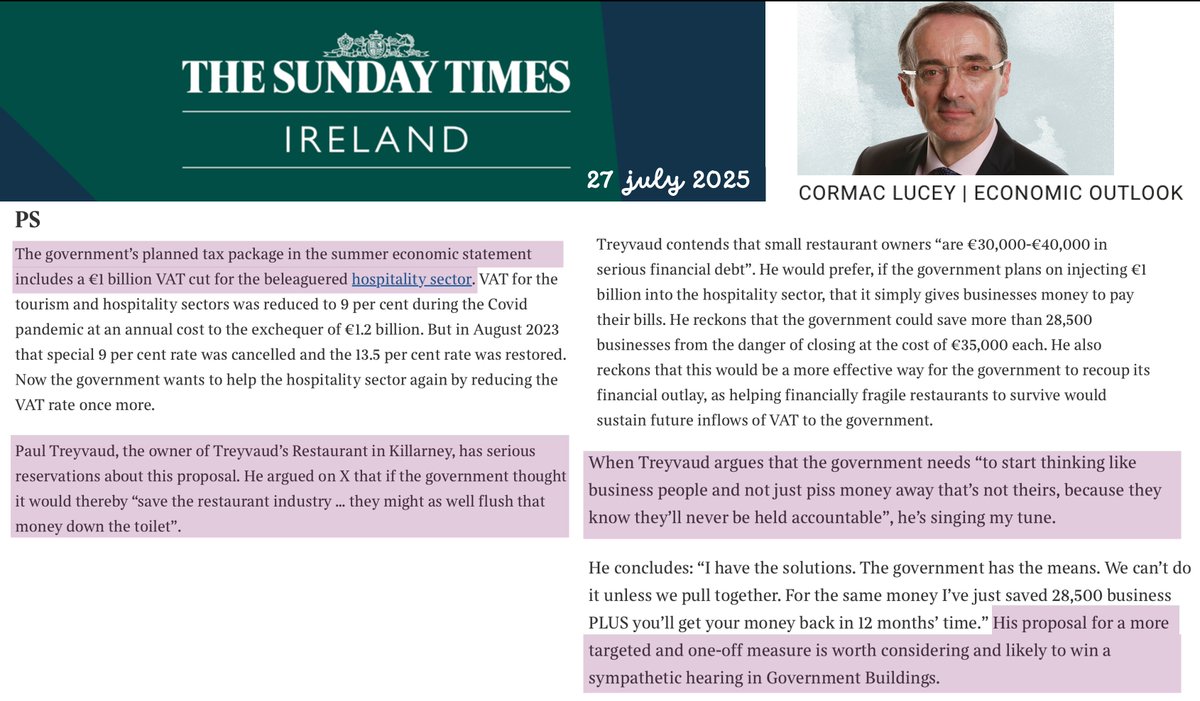 Cogito Sum (@cogitoscio) on Twitter photo 27/7/2025 VAT on Hospitality
Killarney restaurateur <a href="/PaulTreyvaud/">Paul Treyvaud</a> gets backing for his alternative to reducing the VAT rate for hospitality from heavyweight economist @cormaclucey in today's <a href="/ST__Ireland/">The Sunday Times Ireland</a> 27/7/2025 VAT on Hospitality
Killarney restaurateur <a href="/PaulTreyvaud/">Paul Treyvaud</a> gets backing for his alternative to reducing the VAT rate for hospitality from heavyweight economist @cormaclucey in today's <a href="/ST__Ireland/">The Sunday Times Ireland</a>