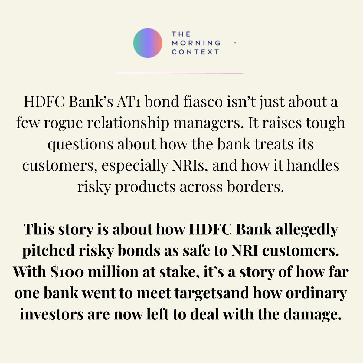 MorningContext's tweet image. HDFC Bank is facing serious questions about how it sold high-risk bonds to NRI customers, and how it handled their money. The regulatory backlash could leave a $100 million hole in its books.
Full story: themorningcontext.com/business/hdfc-…