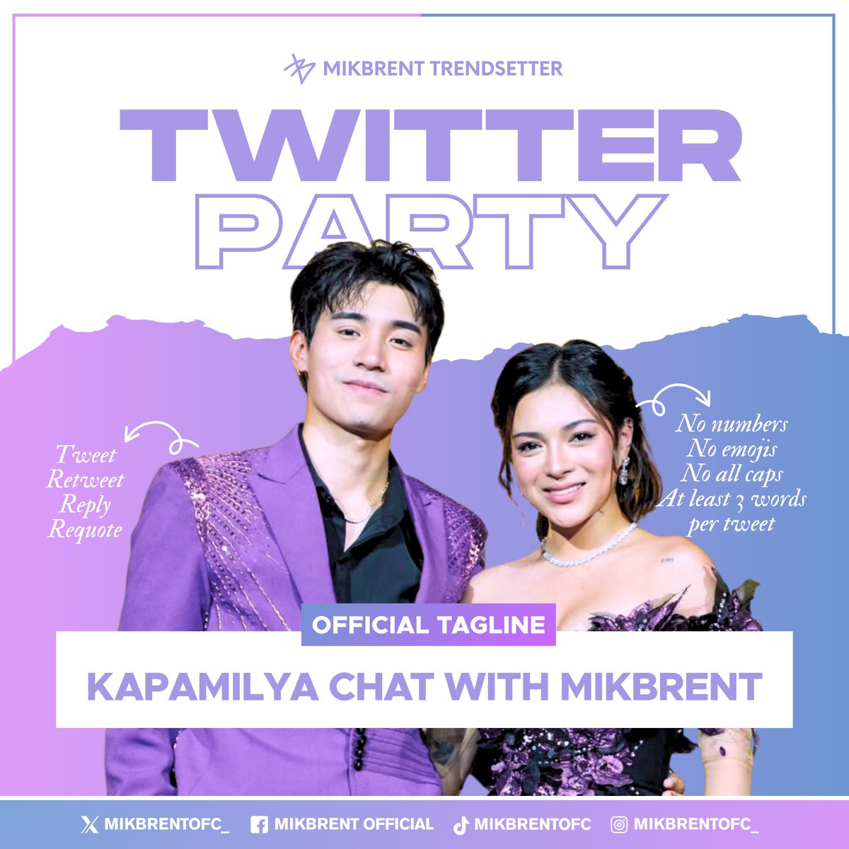 mikbrent_trends's tweet image. Twitter Party Starts Now!
Official Tagline:
KAPAMILYA CHAT WITH MIKBRENT
Reminders:
• No numbers
• No emojis
• No all caps
• At least three words per tweet
• Engage with big accounts
KAPAMILYA CHAT WITH MIKBRENT