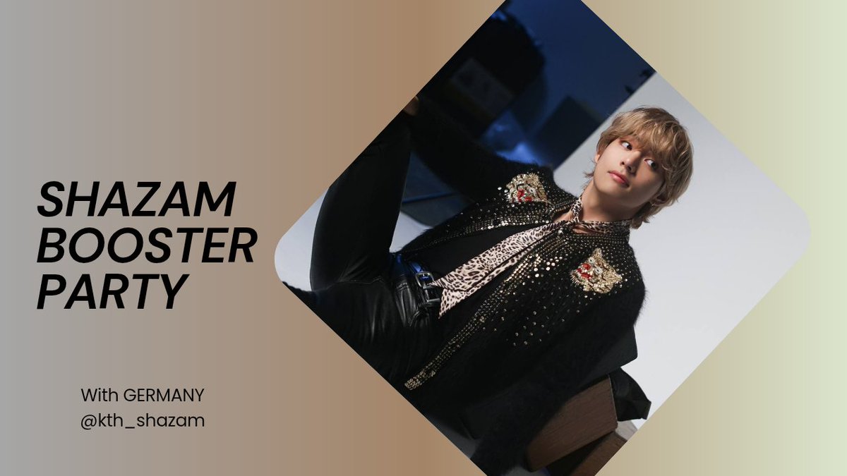Kth_Shazam's tweet image. Let's start our SHAZAM BOOSTER PARTY with German TaeCrew.
🎯25 shazaming ss
📌Songs: Winter Ahead og+inst, FRI(END)S og+inst.
Please participate everyone,finish this quickly.
BORAHAE TAEHYUNG
#SHAZAMFORV