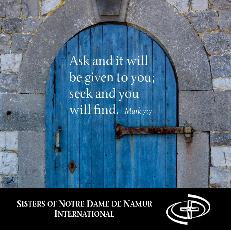 July 27 "Ask and it will be given to you; seek and you will find." Mark 7:7