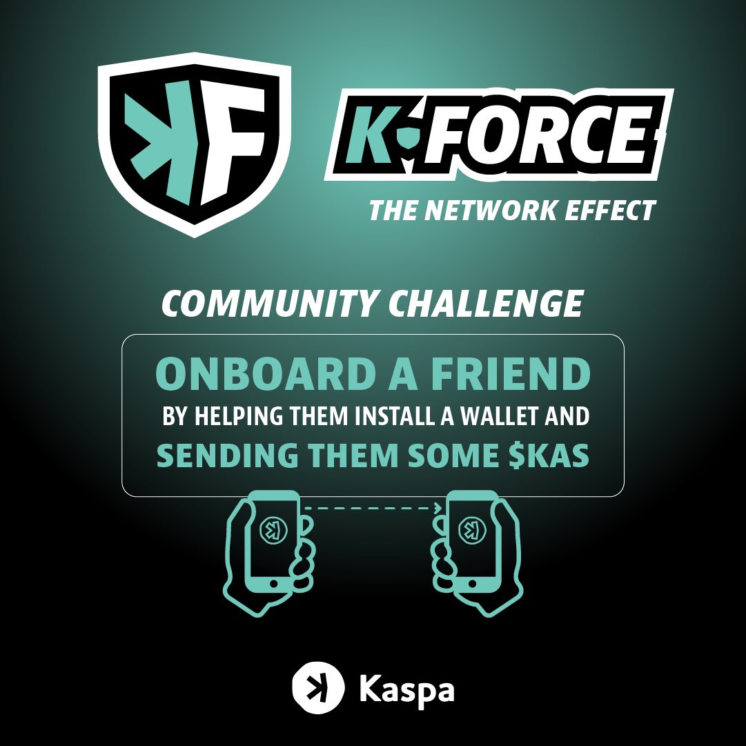 Kaspa_Commons's tweet image. Let’s take the $5 Sunday #KFORCE challenge and combine it with “Onboard a Friend” challenge. Buy $KAS and send it to a new wallet. These two combined really embrace the ethos of the K-FORCE vibe.