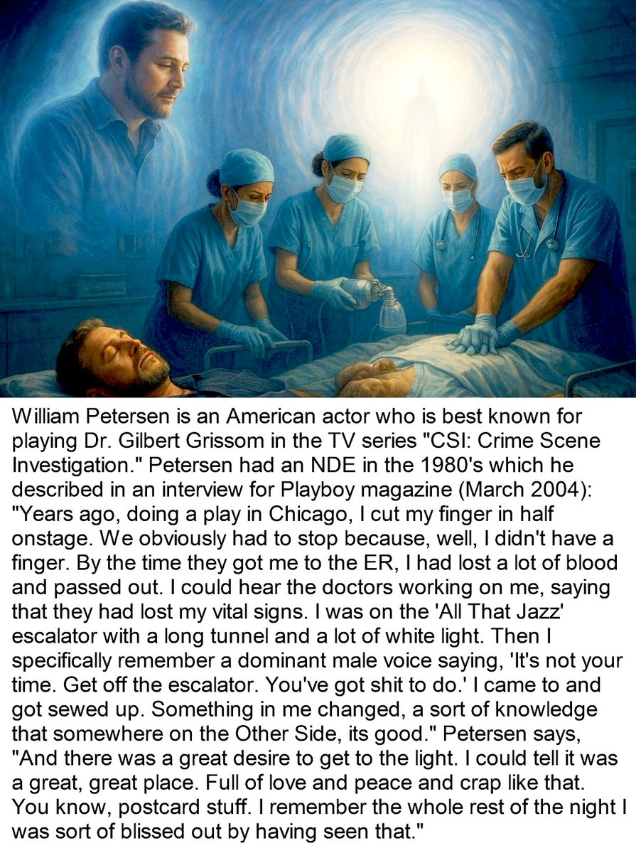neardeath's tweet image. Actor William Peterson on his NDE resulting from blood loss | near-death.com/hollywood/#a09 | #NDEs #afterlife #consciousness