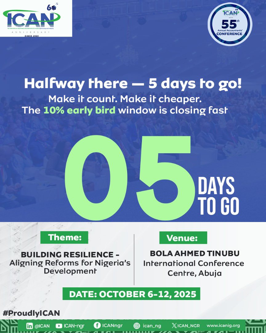 ICAN_NGR's tweet image. The margin for early bird savings is closing. It’s just 5 days to go!
Take your chance to enjoy the 10% early bird discount for the 55th Annual Accountants’ Conference.
This is more than a conference. It is a call to build resilience, realign reforms, and shape Nigeria’s…