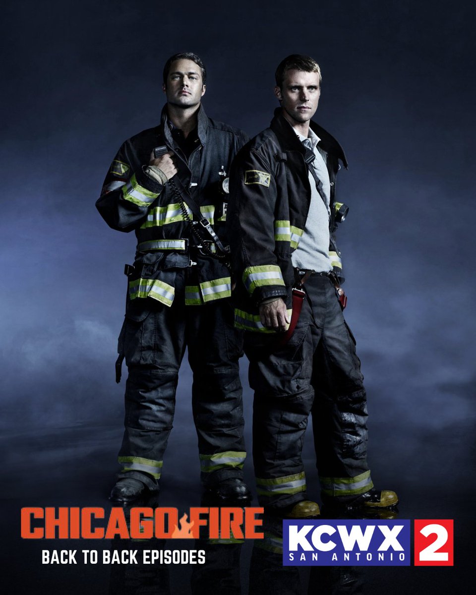 🔥 Back-to-back Chicago Fire episodes start TONIGHT at 7PM on KCWX2!