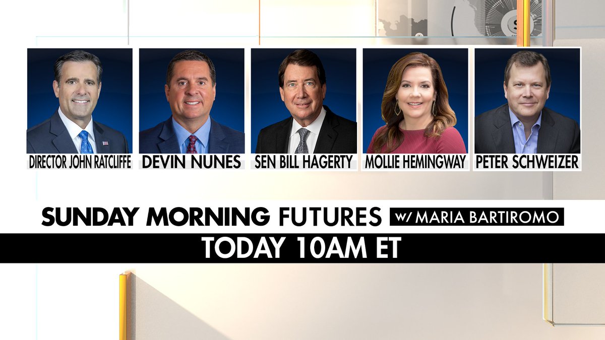 SundayMorningFutures (@sundayfutures) on Twitter photo Good morning! Tune in to <a href="/SundayFutures/">SundayMorningFutures</a> at 10am ET to catch <a href="/MariaBartiromo/">Maria Bartiromo</a>'s exclusive interviews with:
<a href="/CIADirector/">CIA Director John Ratcliffe</a>
<a href="/DevinNunes/">Devin Nunes</a>
<a href="/SenatorHagerty/">Senator Bill Hagerty</a>
<a href="/MZHemingway/">Mollie</a>
<a href="/peterschweizer/">Peter Schweizer</a>
Live on <a href="/FoxNews/">Fox News</a> Good morning! Tune in to <a href="/SundayFutures/">SundayMorningFutures</a> at 10am ET to catch <a href="/MariaBartiromo/">Maria Bartiromo</a>'s exclusive interviews with:
<a href="/CIADirector/">CIA Director John Ratcliffe</a>
<a href="/DevinNunes/">Devin Nunes</a>
<a href="/SenatorHagerty/">Senator Bill Hagerty</a>
<a href="/MZHemingway/">Mollie</a>
<a href="/peterschweizer/">Peter Schweizer</a>
Live on <a href="/FoxNews/">Fox News</a>