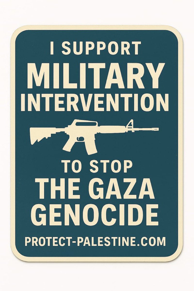 I SUPPORT MILITARY INTERVENTION
TO STOP THE GAZA GENOCIDE #GAZAGENOCIDE