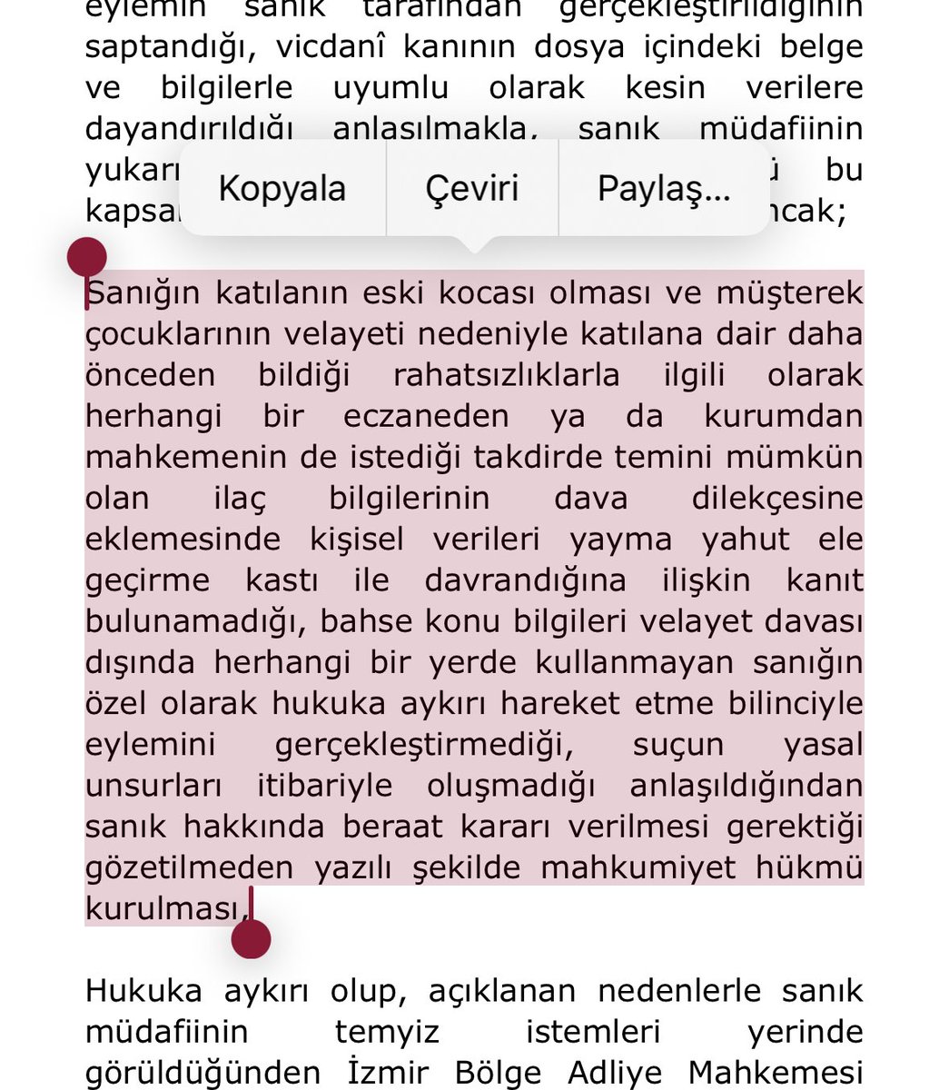 Dava dosyalarına ilişkin sunulmuş olan kişisel verilere ilişkin önemli bir mahkumiyeti bozma kararını daha göstereceğim. Yargıtay 12. Ceza Dairesi 2020/1278 E.  ,  2024/2150 K. sayılı kararında taraflar arasındaki velayet davasında eski eşinin kullanmış olduğu ilaç bilgilerini