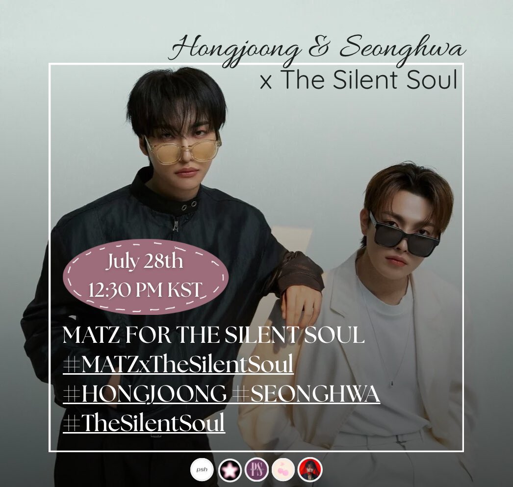 pshsource's tweet image. — ATINYs, join us in our hashtag + tagline event for the launch of Hongjoong & Seonghwa's collaboration with The Silent Soul Tokyo! 🩶
Start trending:
⏰ July 28th, 12.30 PM KST
MATZ FOR THE SILENT SOUL
#.MATZxTheSilentSoul #.TheSilentSoul
#.HONGJOONG #.SEONGHWA