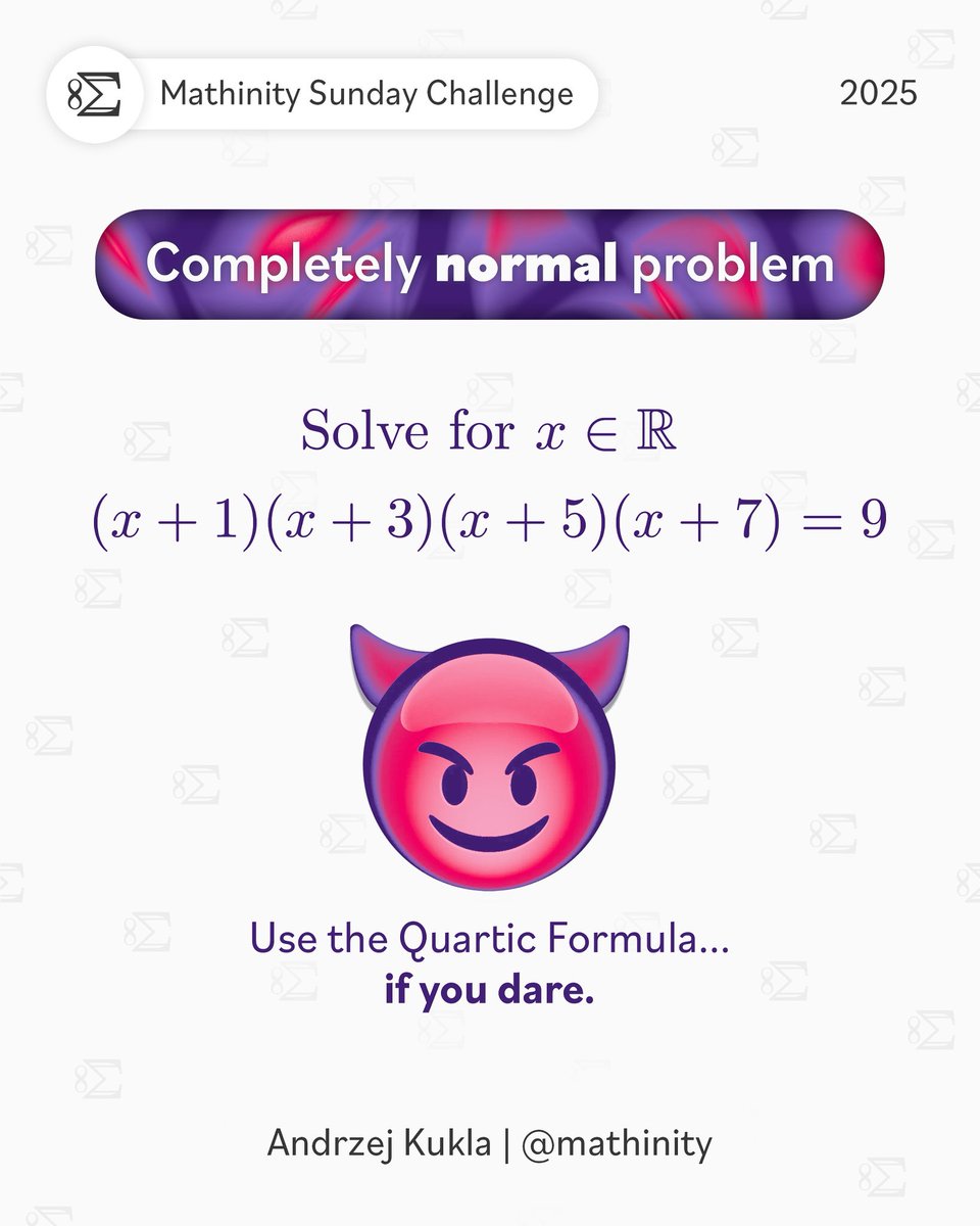 Mathinity_'s tweet image. To be fair I don’t believe in the Quartic Formula. It doesn’t exist for me.

Elegant solutions supremacy. Deal with it.