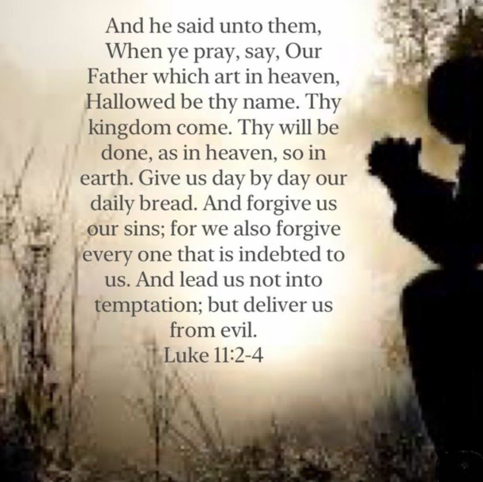 From Luke 11:1-4 KJV - which is today’s Gospel