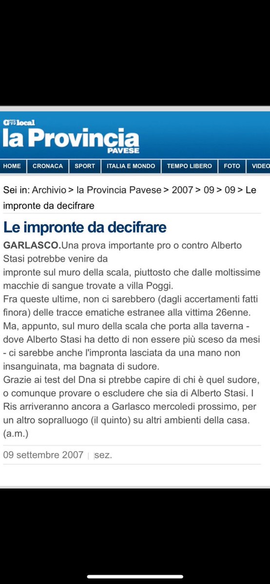 DieghiTOP_8's tweet image. “Sul muro della scala che porta alla taverna ,ci sarebbe anche l’impronta lasciata da una mano non insanguinata,ma bagnata di sudore.”
CURIOSO DI COME ANCHE NEL 2007 SI PARLAVA DI QUESTA IMPRONTA…
“I Ris arriveranno ancora a Garlasco mercoledì prossimo,per un altro sopralluogo…