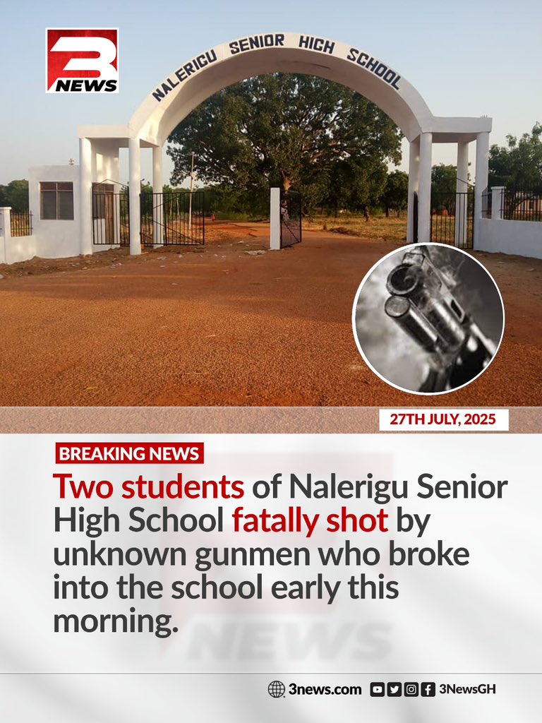 Two students of Nalerigu Senior High School were fatally shot by unknown gunmen who infiltrated the school early this morning.

#TV3GH
