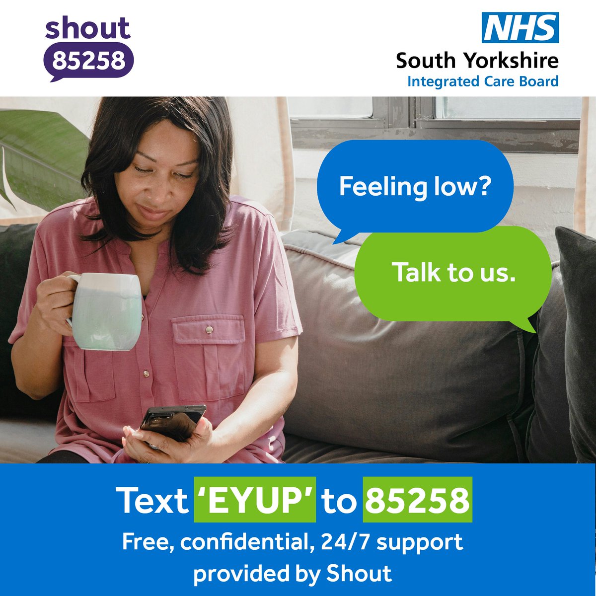 RotherHealth's tweet image. Need to talk? Text ‘EYUP’ to 85258 to connect with Shout for a text conversation that’s free, confidential and available 24/7
