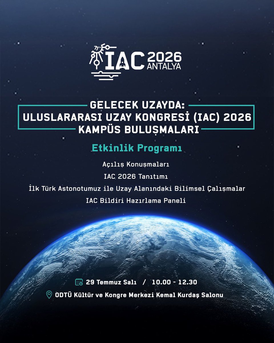 METU_ODTU's tweet image. Gelecek Uzayda: Uluslararası Uzay Kongresi (IAC) 2026 Kampüs Buluşmaları ODTÜ'de Başlıyor! 🛰️
2026’da Antalya’da düzenlenecek dünyanın en büyük uzay etkinliği öncesinde uzay tutkunlarını ODTÜ'de ağırlıyoruz. 🔭
🔗 Başvuru için: docs.google.com/forms/d/e/1FAI…