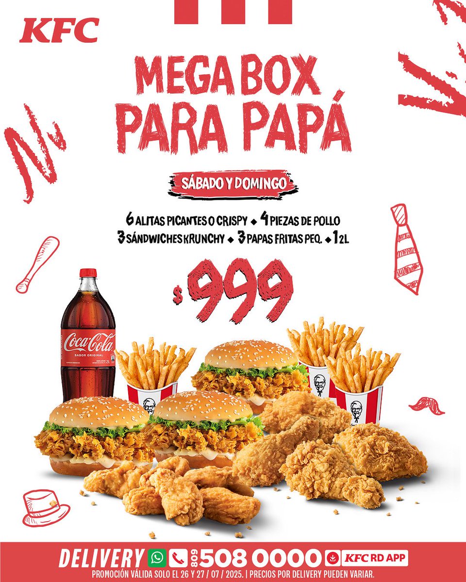 Hoy se celebra a papá con MEGA BOX por solo $999
Incluye 06 alitas picantes o crispy + 4 Piezas de pollo + 3 Papas fritas peq. + 3 Sándwiches Krunchy + 1 Refresco doble litro.🍗

*Disponible solo por sábado 26 y domingo 27 de julio de 2025
*Disponible en todos nuestros