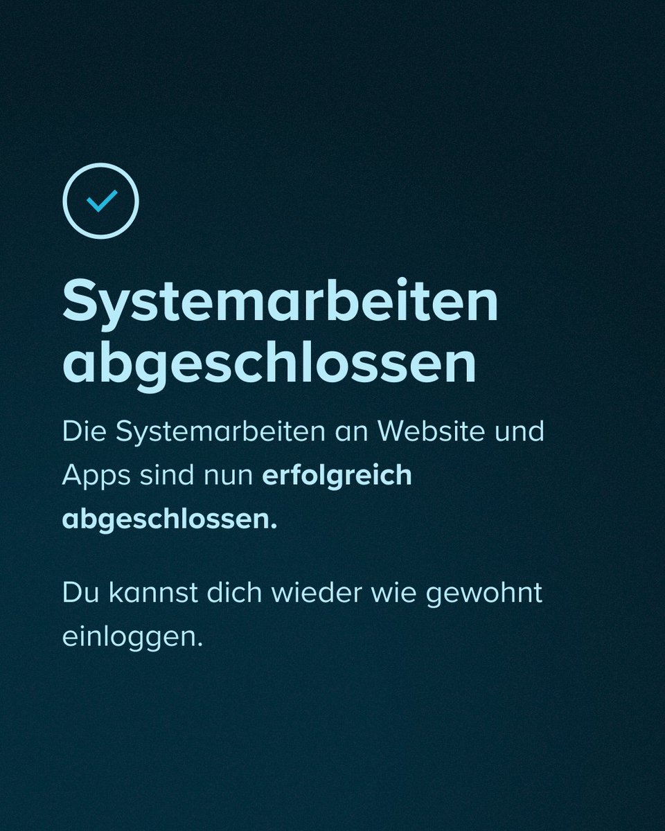 Geschafft! Die Systemarbeiten in der App und auf der Website sind erfolgreich abgeschlossen👩‍💻