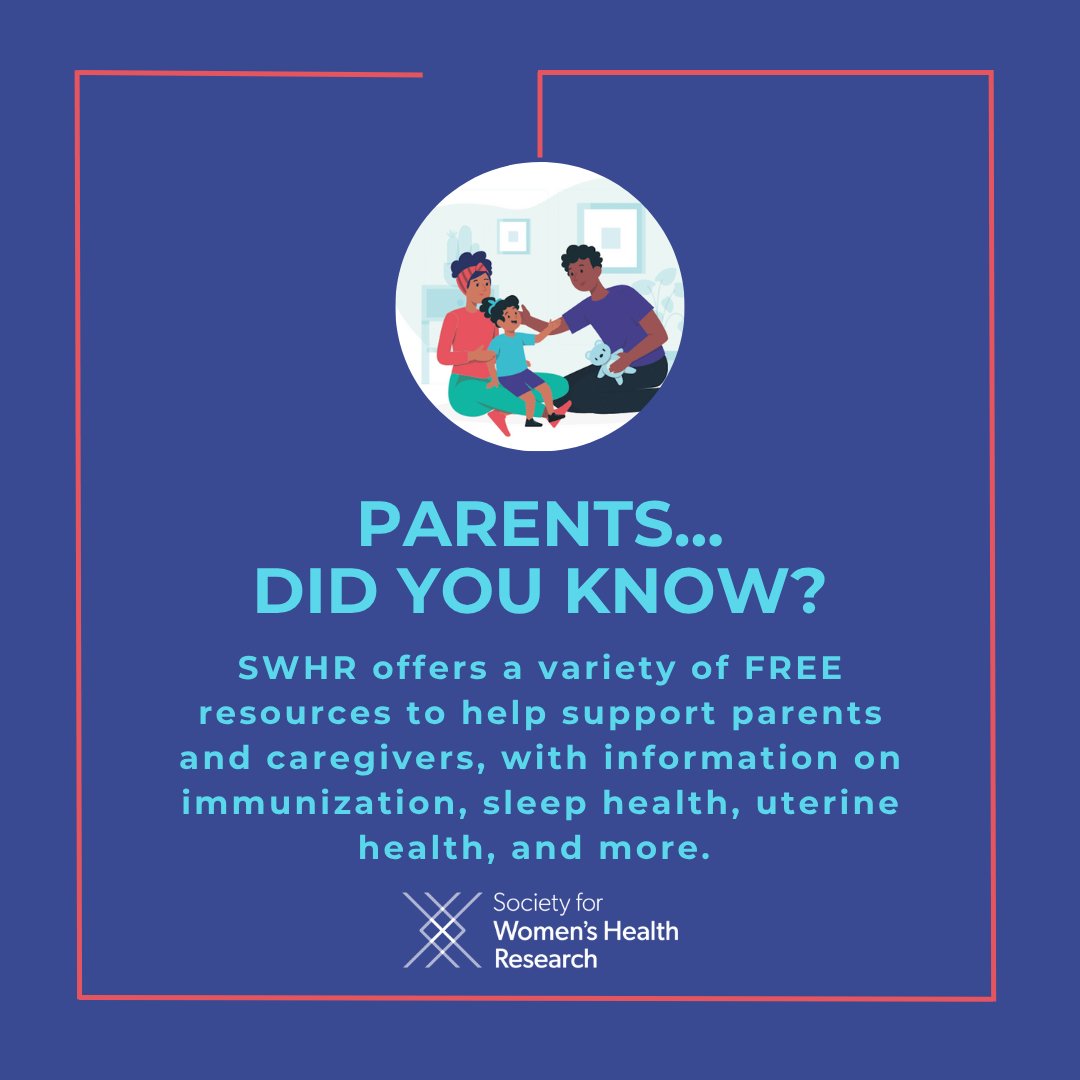 SWHR's tweet image. Happy #ParentsDay! SWHR offers a variety of FREE resources to support parents and caregivers, keeping you and your family healthy across all seasons of life.
Stay educated about immunizations and cancer prevention, sleep health, uterine health, and more: swhr.org/resources/