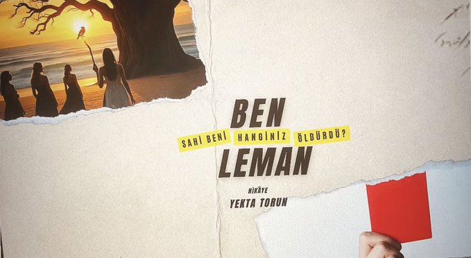 yekta torun bu teaser afişle senaryo çalışmalarına başladıklarını paylaşmış. afişteki üç kadın siyah elbiseli iken ışık saçan kadın beyaz elbiseli. yani leman... slogan ise "sahi beni hanginiz öldürdü?" bakalım neler izleyeceğiz...