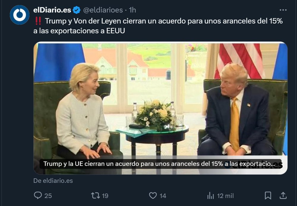 Todos, absolutamente todos los medios, omitiendo que el arancel que ha acordado aplicar la UE a EEUU será el 0%, para venderte que es un acuerdo, y no una bajada de pantalones y la ruina de toda la Europa que está en la UE.
