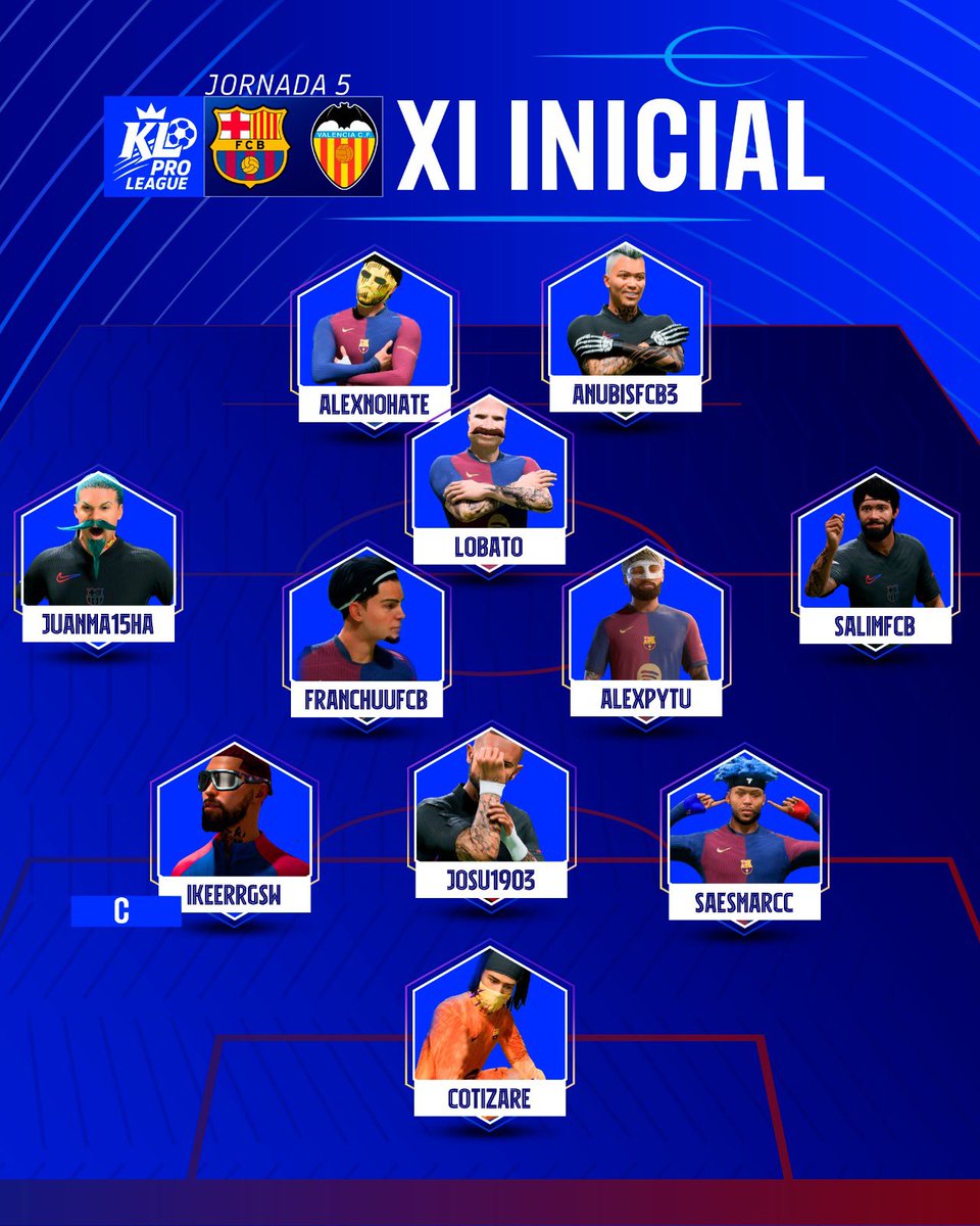 👥 XI INICIAL
🆚 Jornada 5 <a href="/TwValencia_/">Tw Valencia</a> 

🧤@Cotizare

©️ <a href="/IkeerrGSW/">۟</a> 
🧱 <a href="/Josu__1903/">Josué 🥀</a> 
👶🏻 @Saesmarccc 

⚡️ @Juanma15HA 
⚙️ <a href="/Franchu_FCB/">Fran</a> 
🧙🏻‍♂️ <a href="/Alexpytu/">𝗔𝗟𝗘𝗫𝗣𝗬𝗧𝗨⚡️</a> 
🇲🇦 @Saliimfcb 

💣 <a href="/VLobato10/">xStrawHat_</a> 
😼 @Alexnohate 
🦔 <a href="/AnubisFCB3/">♤ Anubis ♧</a> 

📺 twitch.tv/ikeeergsw | 23:00h