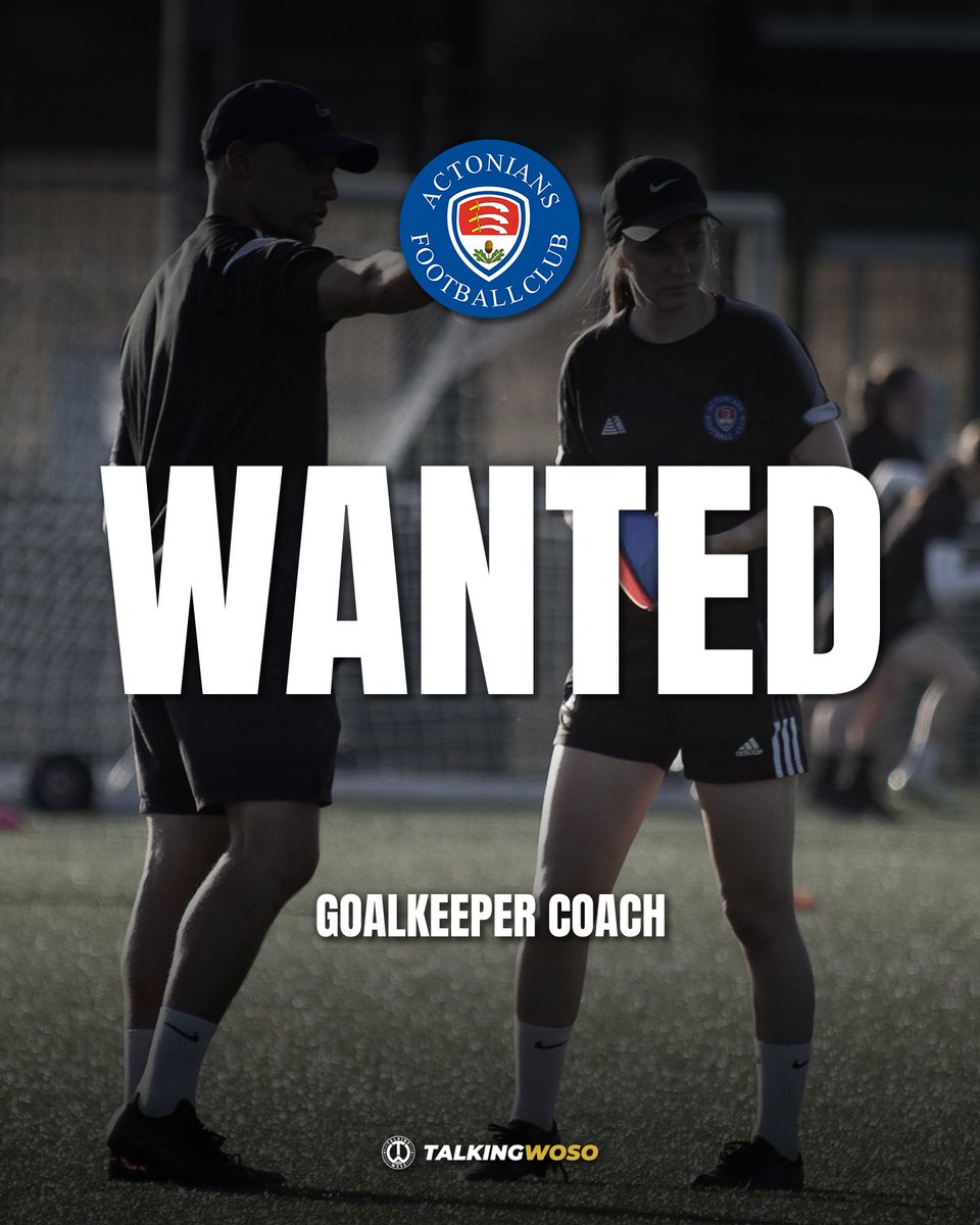 TalkingWoSo's tweet image. 💼 @ActoniansLFC
𝗪𝗔𝗡𝗧𝗘𝗗
🔸 Goalkeeper Coach
𝗗𝗘𝗧𝗔𝗜𝗟𝗦
Actonians are looking to recruit a goalkeeper coach to add to their existing coaching team.
𝗔𝗣𝗣𝗟𝗬
Email your CV and cover letter to:
actonianslfc@gmail.com
📸 @ActoniansLFC | #FAWNL