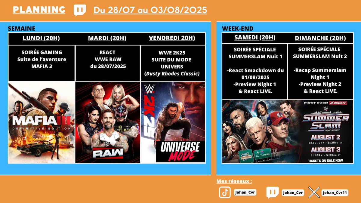 Johan_Cvr11's tweet image. Bonsoir à tous,

Je vous partage le planning des streams Twitch de la semaine prochaine.

Je ne suis pas disponible mercredi et jeudi par conséquent on avancera dès lundi sur le jeu MAFIA 3.

- Mardi : le classique REACT de RAW.
- Vendredi : La reprise ENFIN !!! du mode univers…