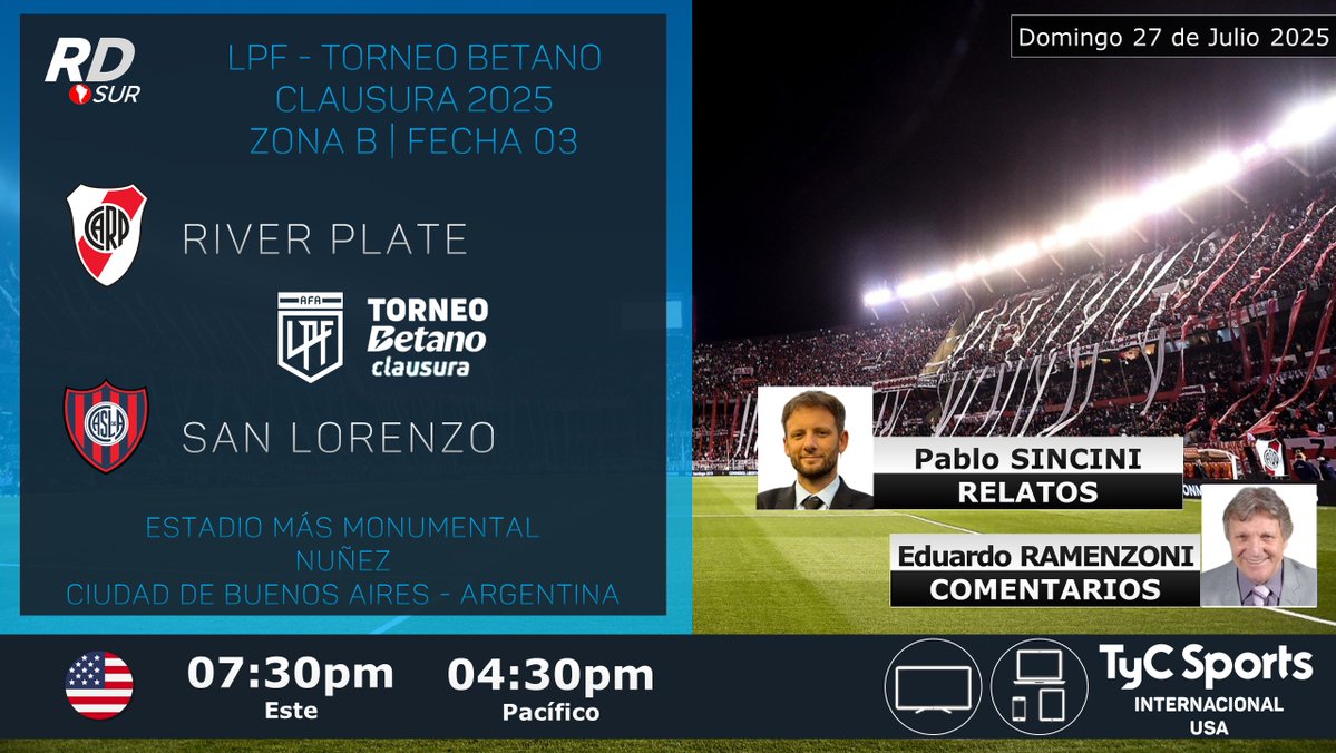 elpollo_ac29's tweet image. #LPF #TorneoBetanoClausura 2025 🇦🇷
#River vs #SanLorenzo
🎙️ Relatos: Pablo Sincini
🎙️ Comentarios: @rusoramenzoniok
💻 TV: @TyCSports Internacional (Exclusivo 🇺🇲)
#️⃣ #TyCSportsInternacional