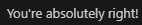Vibe Coding does everything automatically.
Yeah, right…
but 90% of the time I tell Cursor that it’s going down the wrong path or missing something, and apparently I’m absolutely right - so don’t even start arguing.
