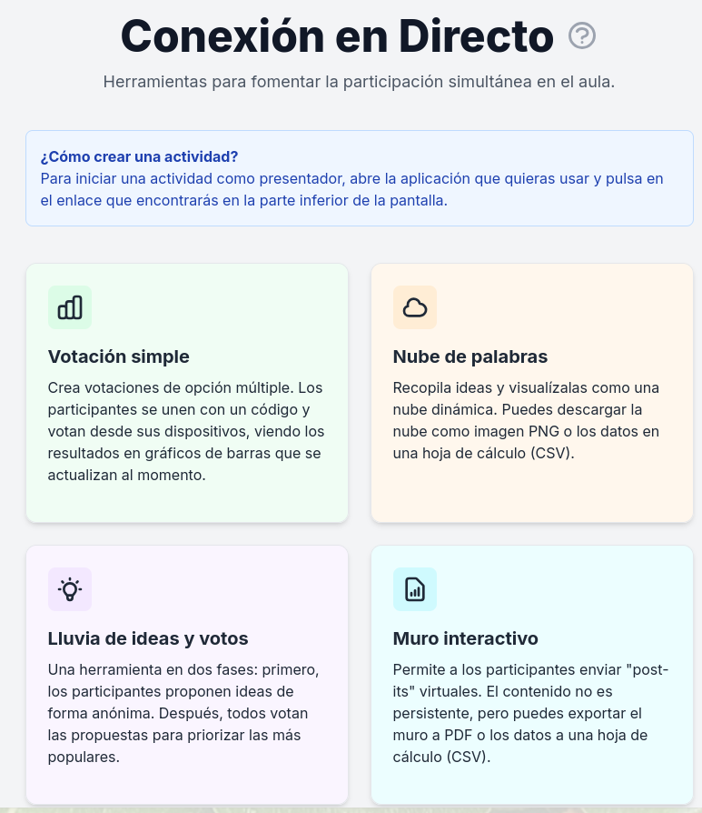 "Conexión en Directo" es un conjunto de aplicaciones web de código abierto para la interacción en tiempo real. Incluye herramientas como votaciones, nubes de palabras o muros interactivos, funcionando sin servidores y de forma privada.
jjdeharo.github.io/directo/
