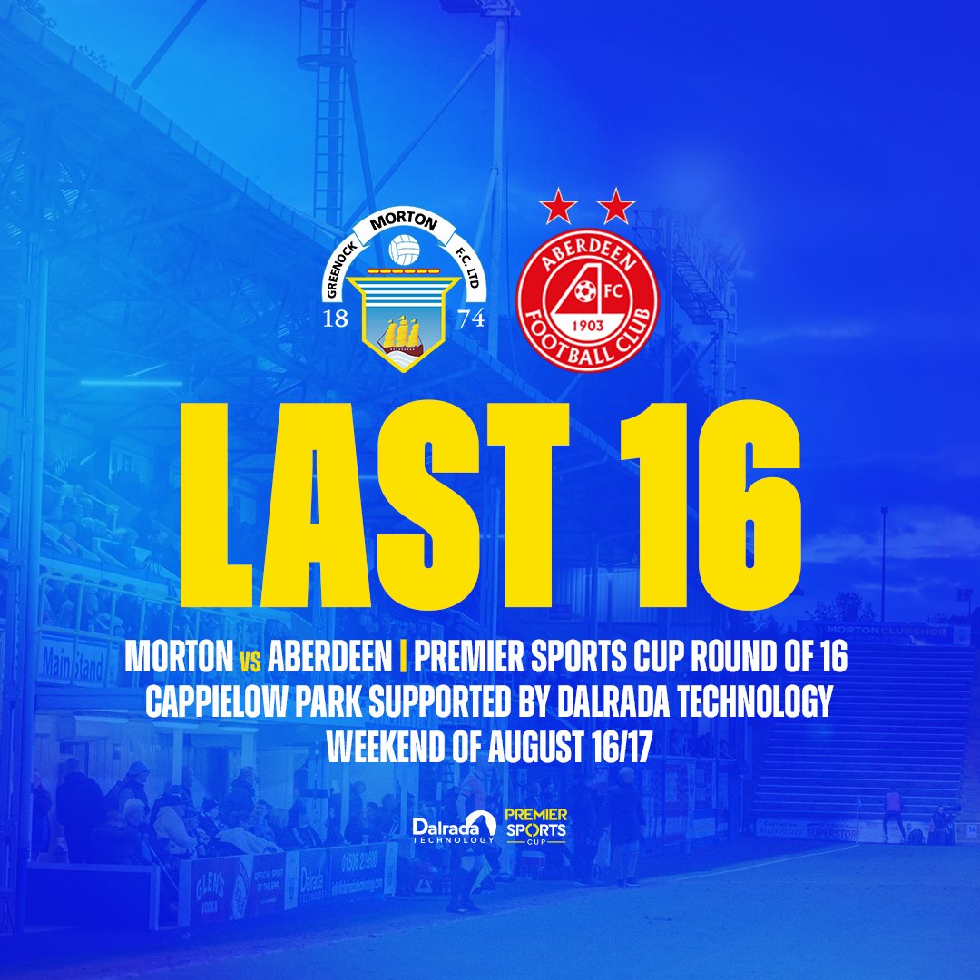 Morton_FC's tweet image. 🏆 We have been drawn at home to Aberdeen in the last 16 of the Premier Sports Cup.
This tie is scheduled to take place on the weekend of August 16/17.