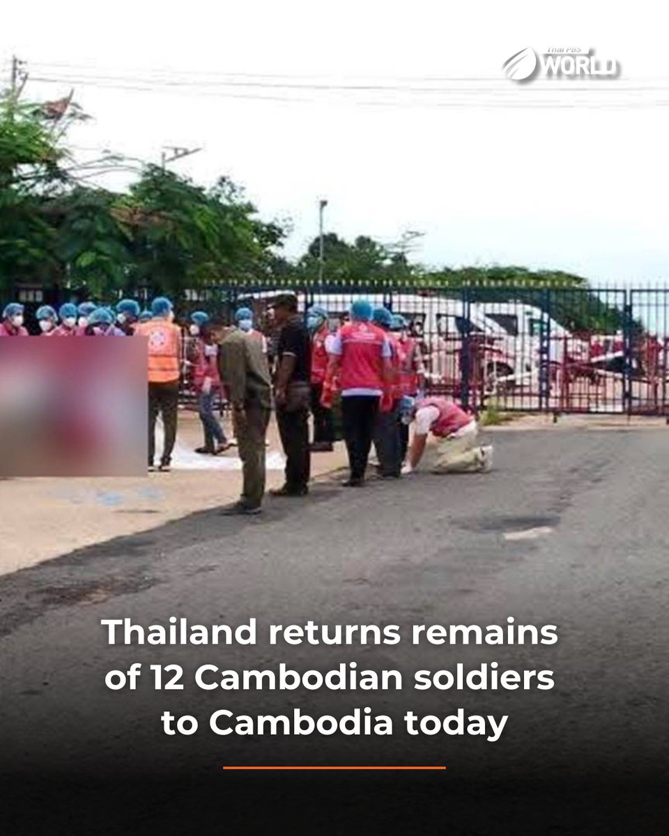 ThaiPBSWorld's tweet image. The Thai army sent the bodies of 12 Cambodian soldiers, killed during fierce fighting at Phu Makua in Kantharalak district of Si Sa Ket, back to Cambodia today.

Colonel Richa Suksuvanon, deputy spokesperson for the Thai Army, said that repatriation of the fallen Cambodian…