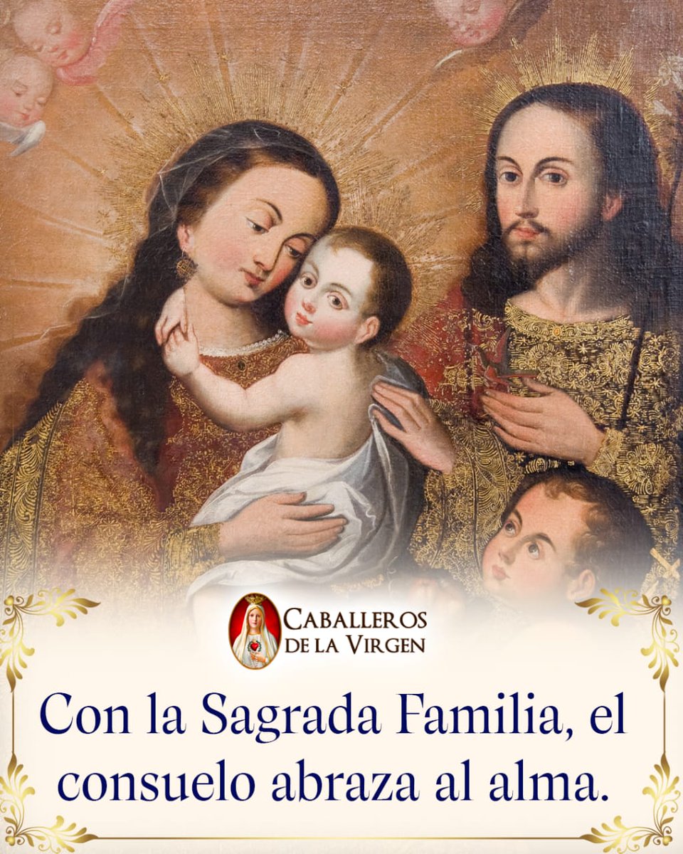 Cab_Virgen's tweet image. Con la Sagrada Familia, el consuelo abraza el alma. En su amor florece la esperanza, en su unión se sostiene la fe. Que su ejemplo sea guía en cada hogar y su ternura cobije nuestras vidas.