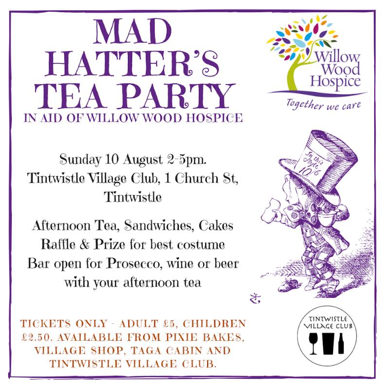 Step into Wonderland and enjoy a Mad Hatter's Tea Party at Tintwistle Village Club on Sunday 10th August ☕

An afternoon of tea, cakes, sandwiches, a raffle, and a prize for the best fancy dress await - all while supporting your local hospice 💚

Get your tickets now 👇