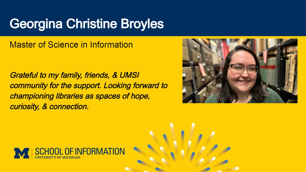 umsi's tweet image. Where there’s a library, there’s a way — and this grad plans to be right there helping. 🎓👏 Congratulations, Georgina Christine Broyles!
Visit UMSI’s 2025 graduation archive to view graduate profiles and our commencement photo gallery: umsi.info/graduation2025
#MGoGrad #UMSI25