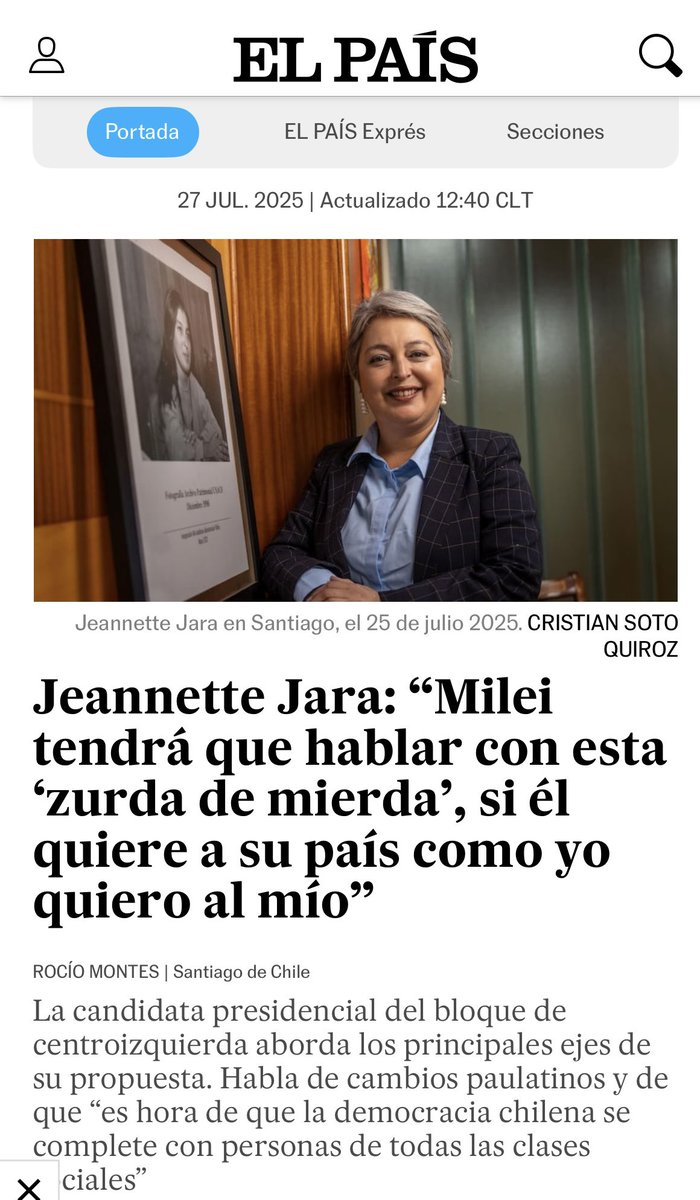 alemilio7's tweet image. #JaraPresidenta2026 
#MesaCentral 
Jeanette Jara en entrevista a El País de España….en el titular hace referencia a cómo se refiere @JMilei a los politicos de izquierda. 
Excelente y clara entrevista.