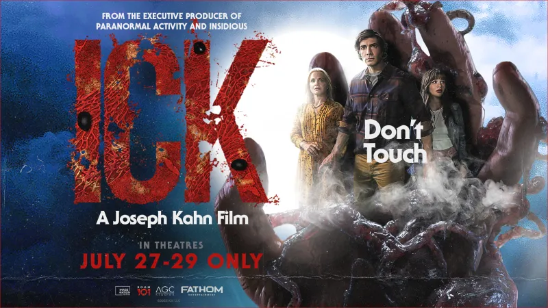 mmadnesstiff's tweet image. Americans! You can now catch @JosephKahn's ICK in theatres from July 27th to July 29th.