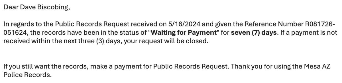 DaveBiscobing15's tweet image. More adventures in transparency...

Request public records. 

Wait more than a year for a response. (This long of a response is against the law).

Then the government agency puts YOU on the clock.