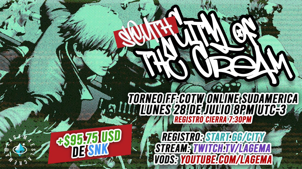 LA GEMA (@lagemaeslacrema) on Twitter photo Los esperamos MAÑANA 28 de Julio para CITY OF THE CREAM edición Sudamérica!💙
Fatal Fury: COTW Online Weekly <a href="/FATALFURY_PR/">FATAL FURY: City of the Wolves</a>
📆Lunes 28 de Julio
⌚8pm UTC-3 (registro cierra 7:30)
💰<a href="/matcherino/">Matcherino</a> + premio de $95 USD por <a href="/SNKPofficial/">SNK GLOBAL</a>
🆓Entrada GRATIS
📤start.gg/city Los esperamos MAÑANA 28 de Julio para CITY OF THE CREAM edición Sudamérica!💙
Fatal Fury: COTW Online Weekly <a href="/FATALFURY_PR/">FATAL FURY: City of the Wolves</a>
📆Lunes 28 de Julio
⌚8pm UTC-3 (registro cierra 7:30)
💰<a href="/matcherino/">Matcherino</a> + premio de $95 USD por <a href="/SNKPofficial/">SNK GLOBAL</a>
🆓Entrada GRATIS
📤start.gg/city