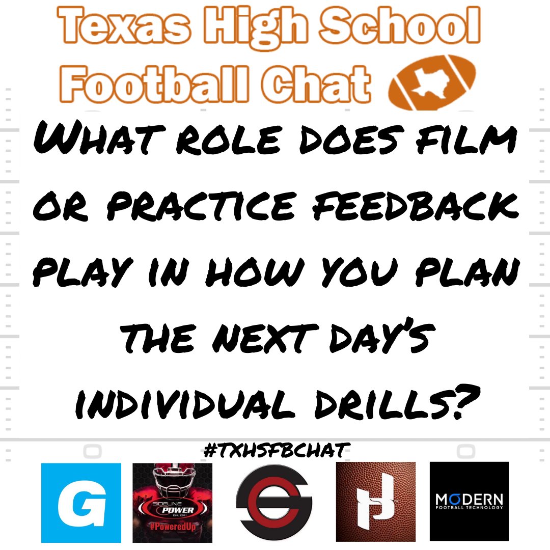 Q6: What role does film or practice feedback play in how you plan the next day’s individual drills? #TXHSFBCHAT